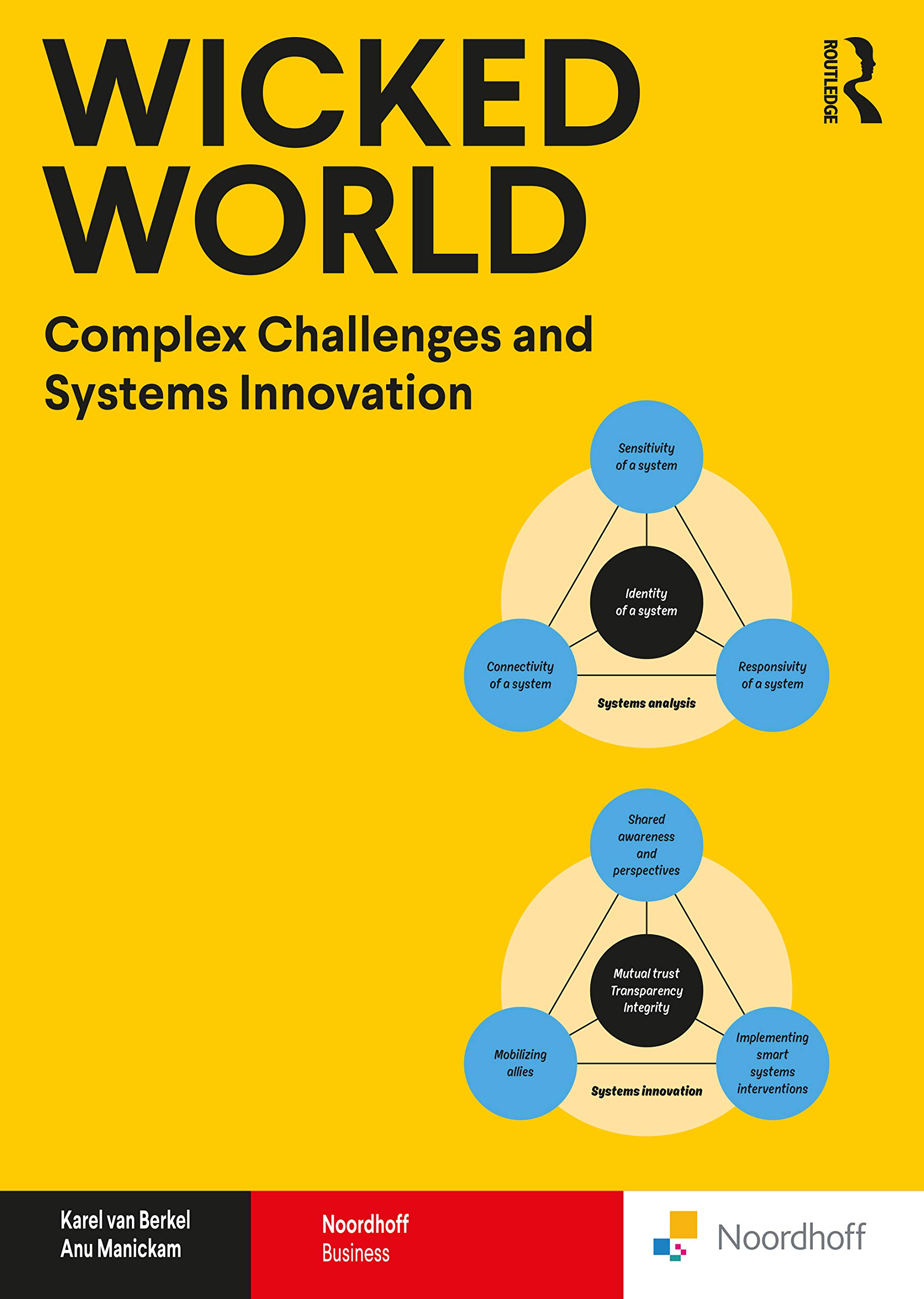 Wicked World: Complex Challenges and Systems Innovation Book | Routledge-Noordhoff International Editions | For Business Leaders & Policy Makers