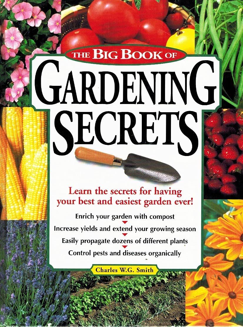 The Big Book of Gardening Secrets - Expert Tips for Home Gardeners | Perfect for Beginners & Advanced Gardeners | Indoor & Outdoor Planting Guide