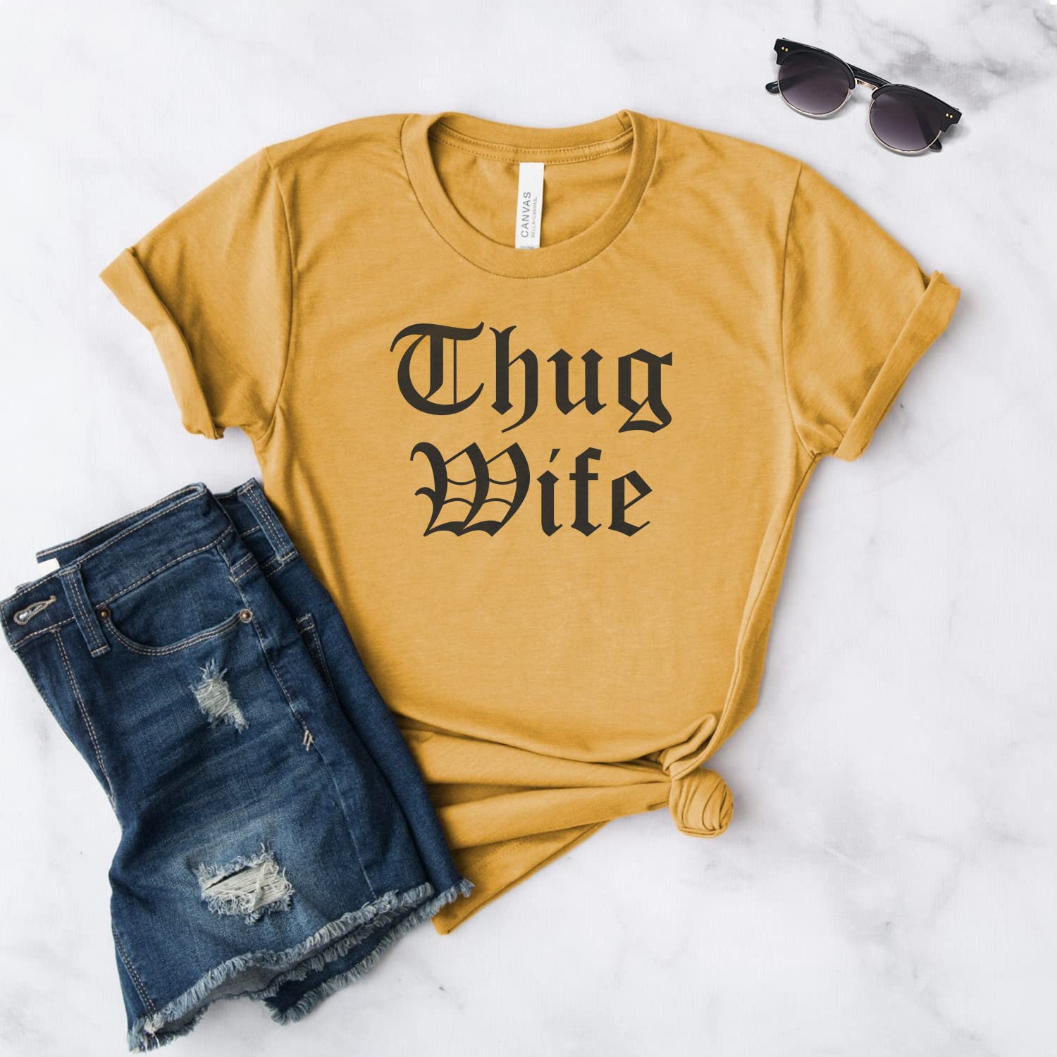 Thug Wife Shirt - Funny Gift for Wife - Soft Unisex T-Shirt - Perfect for Anniversary, Valentine's Day & Mother's Day - Cute Outfit for Date Night & Family Gatherings