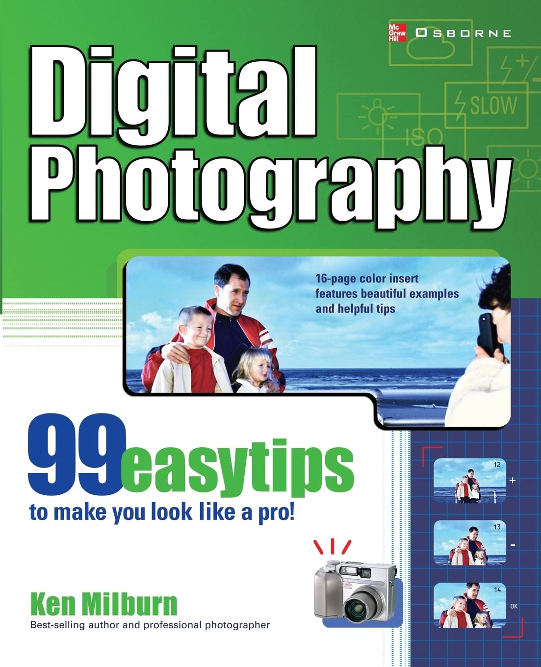 Digital Photography: 99 Easy Tips to Look Like a Pro | Beginner to Advanced Techniques for Stunning Photos | Perfect for Travel, Portraits & Social Media