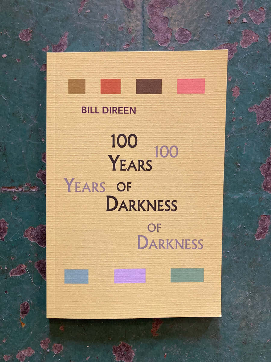 Bill Direen - 100 Years of Darkness | New Zealand Literature | Gothic Novel | Perfect for Book Clubs & Dark Fiction Fans
