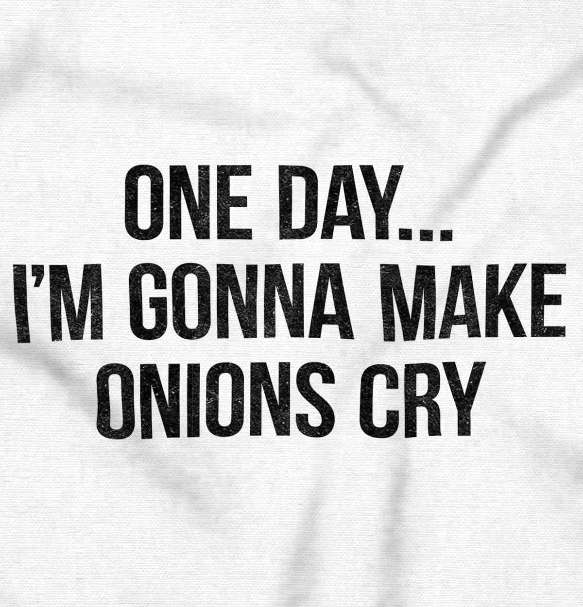 Funny 'I'll Make Onions Cry' Graphic T-Shirt for Men & Women - Perfect for Cooking, Gifts & Humor Lovers