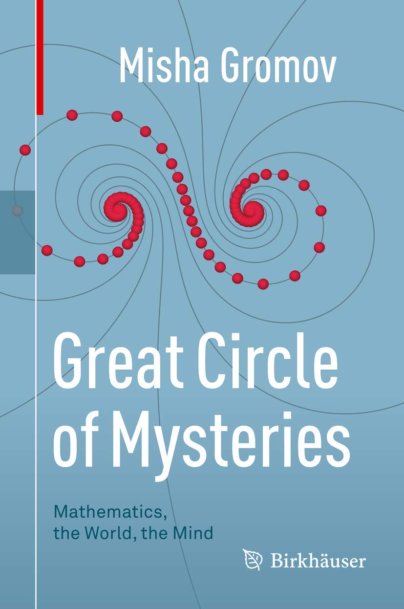 Great Circle of Mysteries: Mathematics, the World & the Mind - Explore Mathematical Concepts for Mind Expansion & World Understanding | Perfect for Students, Educators & Math Enthusiasts