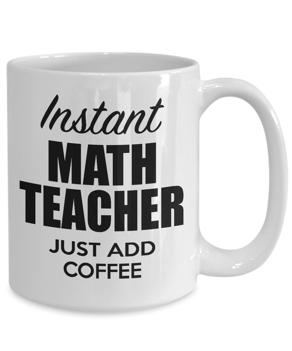 Math Teacher Coffee Mug - Funny Valentine's Day Gift for Math Teachers, Boyfriend, Girlfriend, Husband, Wife - Best Novelty Cup for Educators - Perfect for Classroom, Office & Home Use