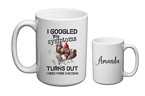 Funny Chicken Lover Coffee Mug - 'I Googled My Symptoms I Need More Chickens' Novelty Ceramic Cup - Personalized & Handmade Custom Gift for Poultry Enthusiasts - Perfect for Farmhouse Kitchens, Chicken Coop Humor & Coffee Lovers