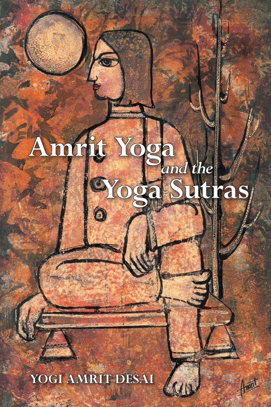 Amrit Yoga and the Yoga Sutras - Ancient Wisdom for Modern Practice | Yoga Meditation & Spiritual Growth Guide