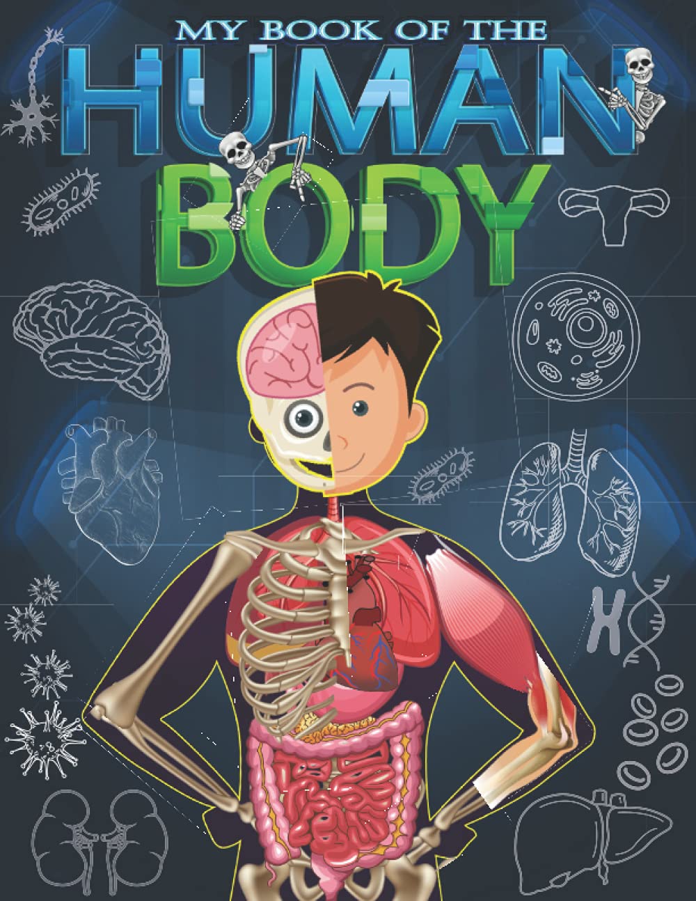 My Book of the Human Body for Kids Ages 6-12 - Fun Educational Anatomy Guide for Elementary School Learning & Homeschool Science Activities