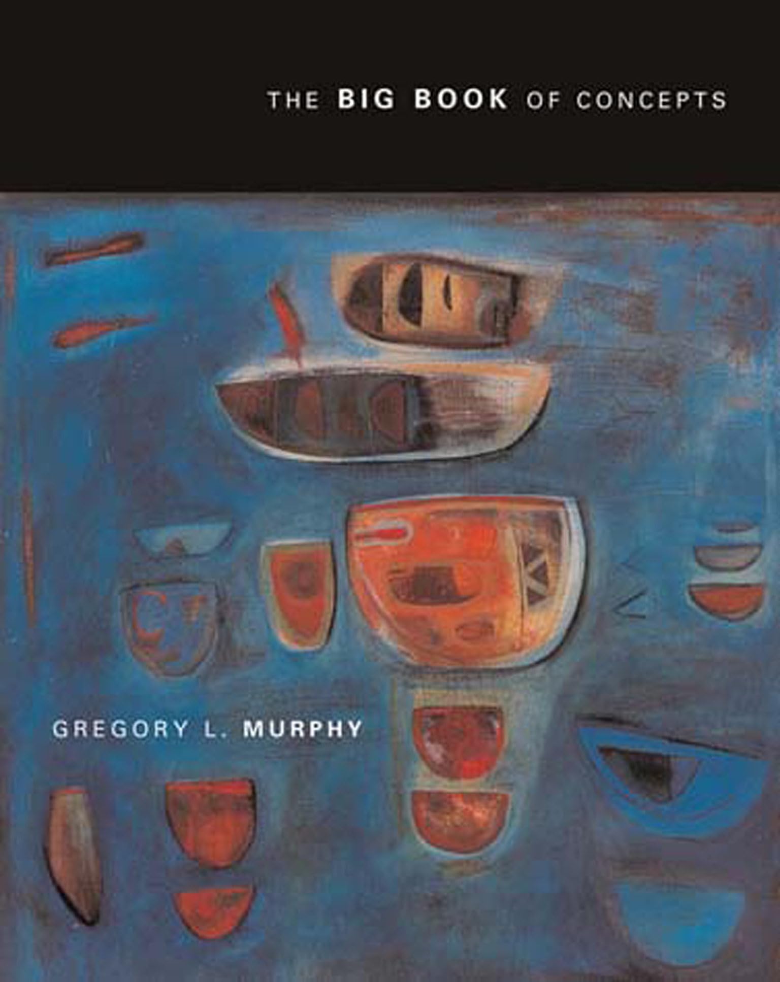 The Big Book of Concepts - Essential Guide for Learning & Research