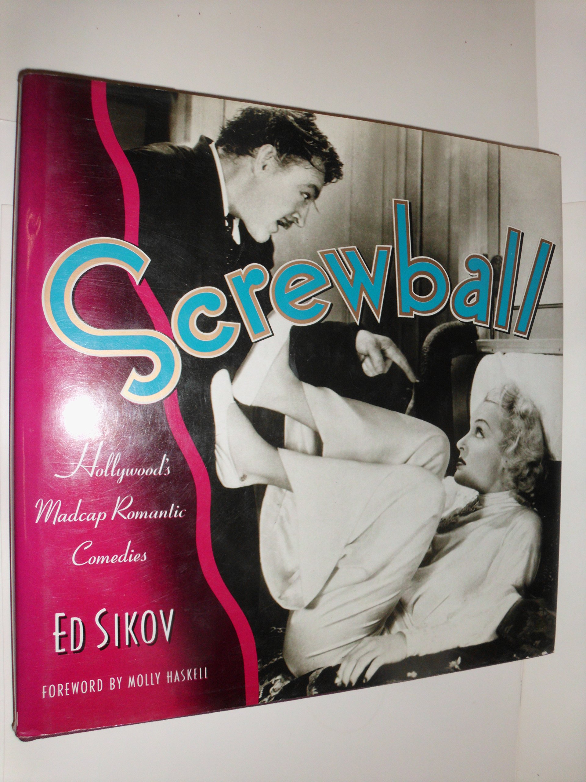 Screwball! Hollywood's Madcap Romantic Comedies - Classic Vintage Films for Movie Lovers & Date Nights