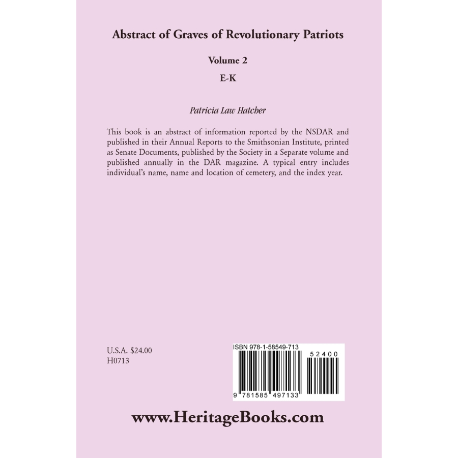 Abstract of Graves of Revolutionary Patriots: Volume 2, E K | Historical Genealogy Research Book | Perfect for American History Enthusiasts & Family Ancestry Research