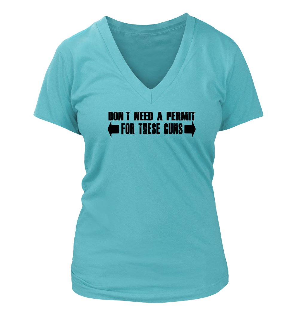 Funny No Permit Guns Humor Women's V-Neck T-Shirt #219 - Perfect Gift for Gun Enthusiasts & Comedy Lovers