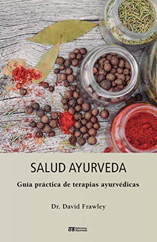 Ayurveda for Health: Natural Remedies and Holistic Wellness Guide (English Edition) - Perfect for Home Healing and Self-Care Routines