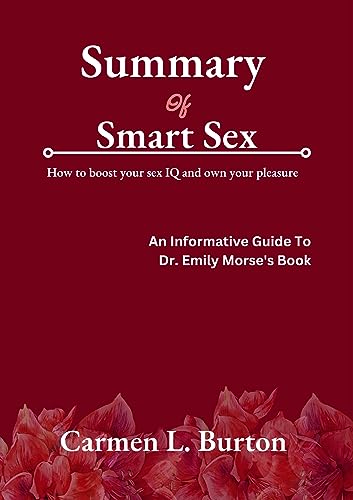 Smart Sex Book by Dr. Emily Morse - Comprehensive Guide to Sexual Wellness & Intimacy | Relationship Advice for Couples | Perfect for Date Night & Marriage Counseling