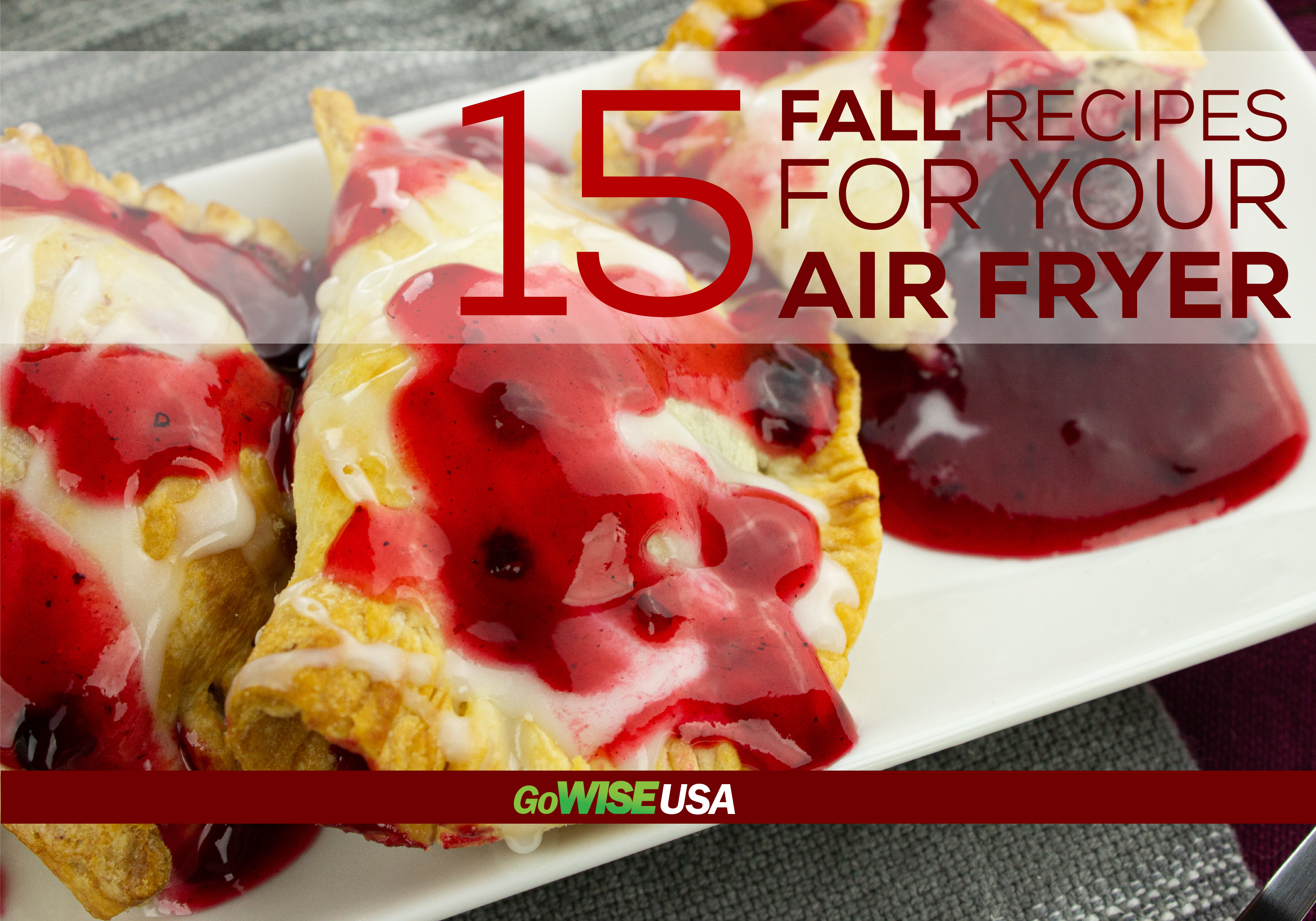 15 Easy Air Fryer Fall Recipes - Healthy & Delicious Digital Cookbook for Quick Meals | Perfect for Thanksgiving, Family Dinners & Meal Prep