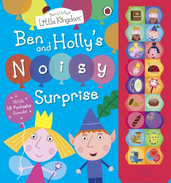 Ben and Holly's Little Kingdom Noisy Surprise Toy - Interactive Kids Play Set with Sounds & Lights | Perfect for Pretend Play, Birthday Gifts & Early Learning Activities