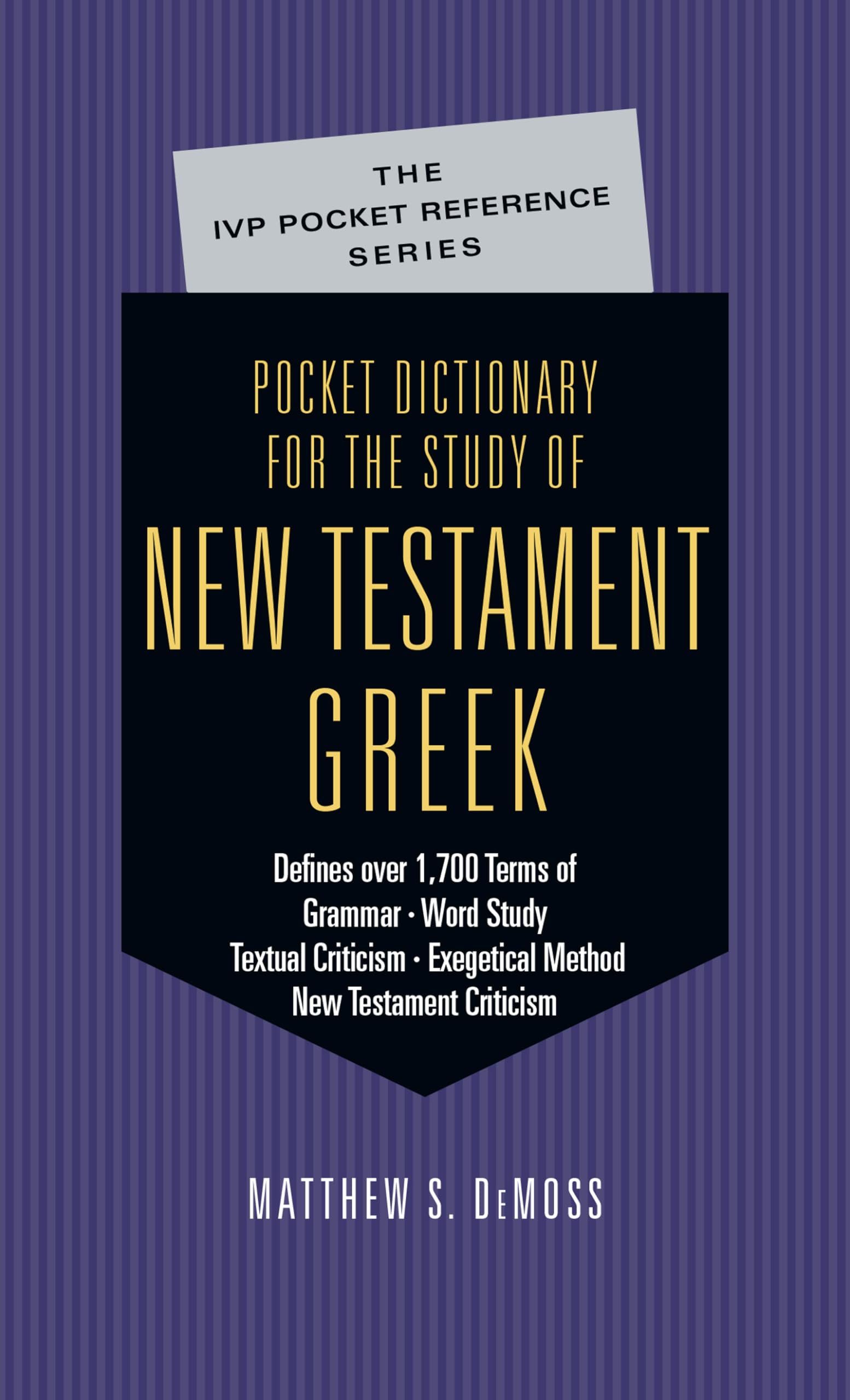 IVP Pocket Reference Series: New Testament Greek Study Dictionary - Portable Language Learning Tool for Bible Scholars and Students