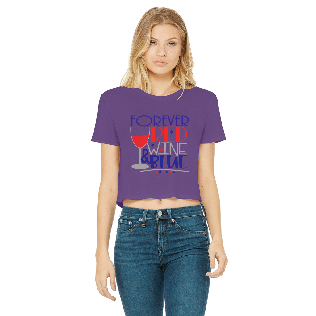 Forever Red Wine Blue Classic Women's Cropped Raw Edge T-Shirt | Vintage Style Graphic Tee | Wine Lover Gift | Perfect for Casual Wear, Girls Night Out & Wine Tasting Events