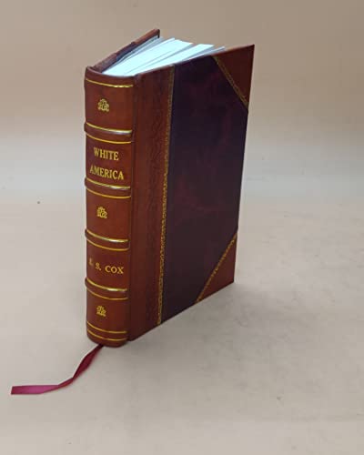 White America by Earnest Sevier Cox - 1925 Leather Bound Edition | Vintage Collectible Book for History Enthusiasts & Bookshelf Display
