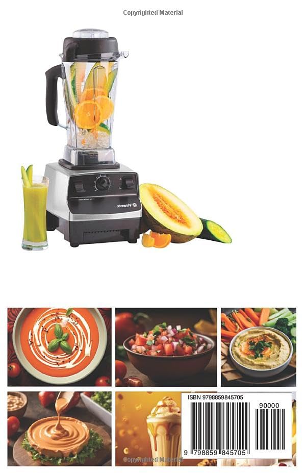 Vitamix Blender Cookbook 2023: 500+ Healthy Recipes for Smoothies, Soups, Nut Butters & More - Perfect for Meal Prep, Weight Loss & Family Cooking