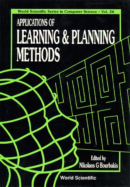 Applications of Learning and Planning Methods in Computer Science | World Scientific | AI & Machine Learning Techniques for Problem Solving | Perfect for Researchers & Data Scientists
