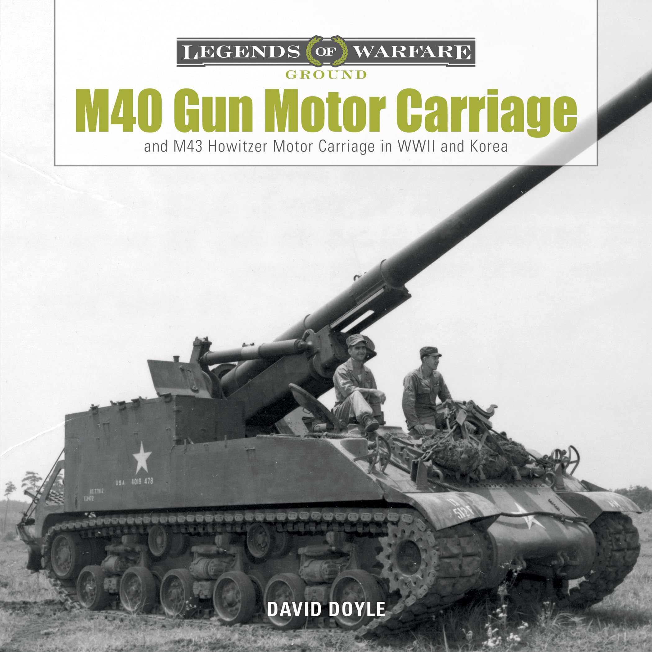 M40 Gun Motor Carriage & M43 Howitzer Motor Carriage in WWII and Korea - Military History Book (Legends of Warfare: Ground Series 2) | Tank Enthusiast Gift, War History Collection, Military Model Reference