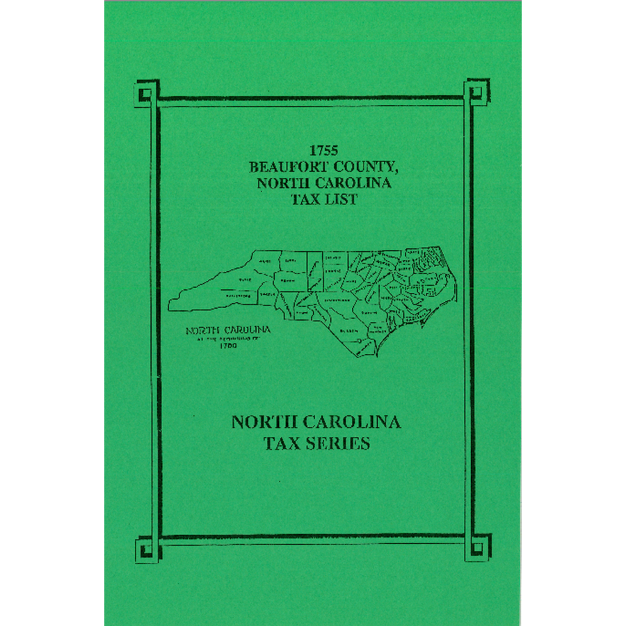 1755 Beaufort County North Carolina Tax List - Historical Genealogy & Ancestry Research Records for Family Tree Building