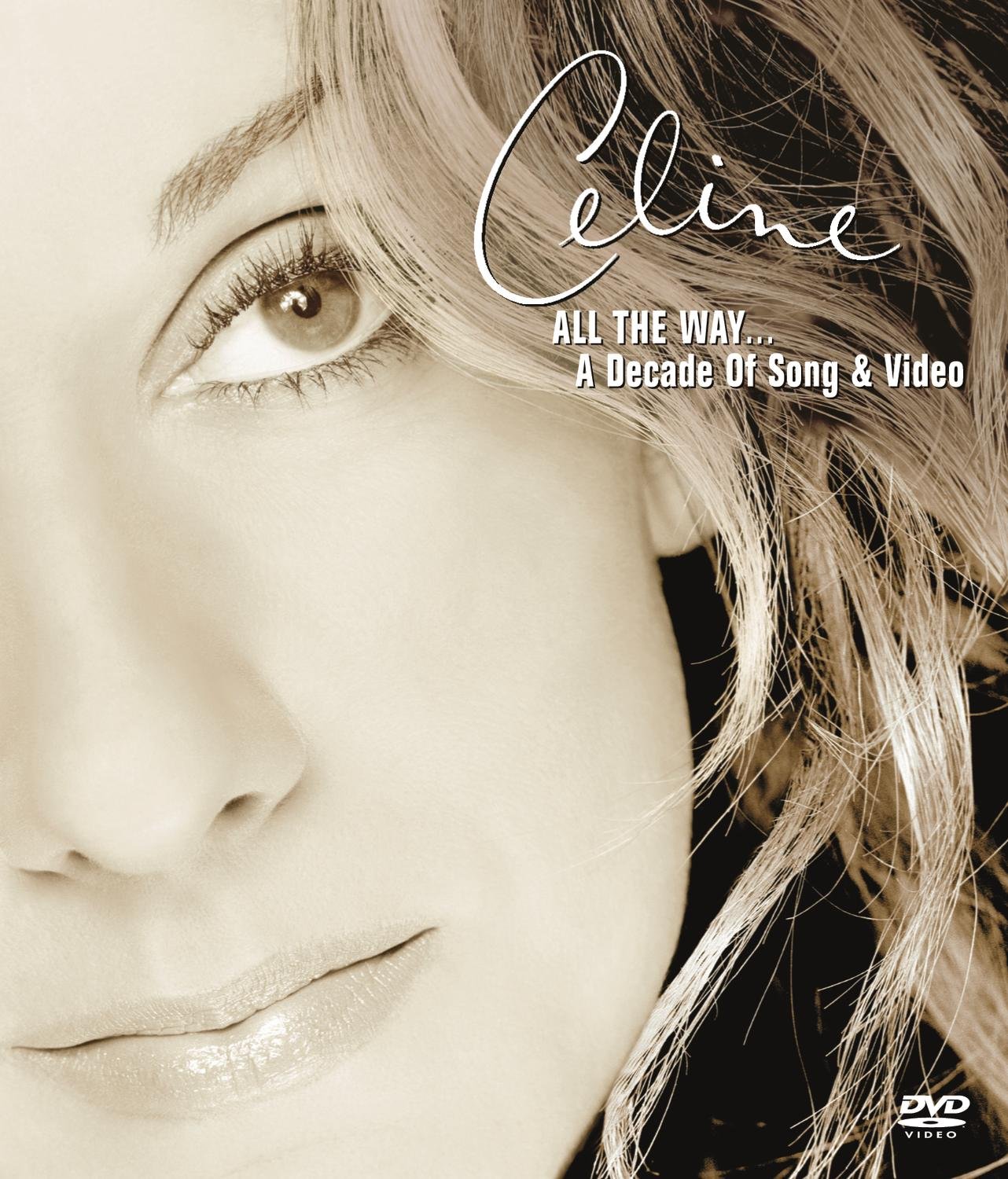 Celine Dion - All The Way: A Decade Of Song & Video (Greatest Hits Album) - Perfect for Home Listening, Car Rides & Gift Giving