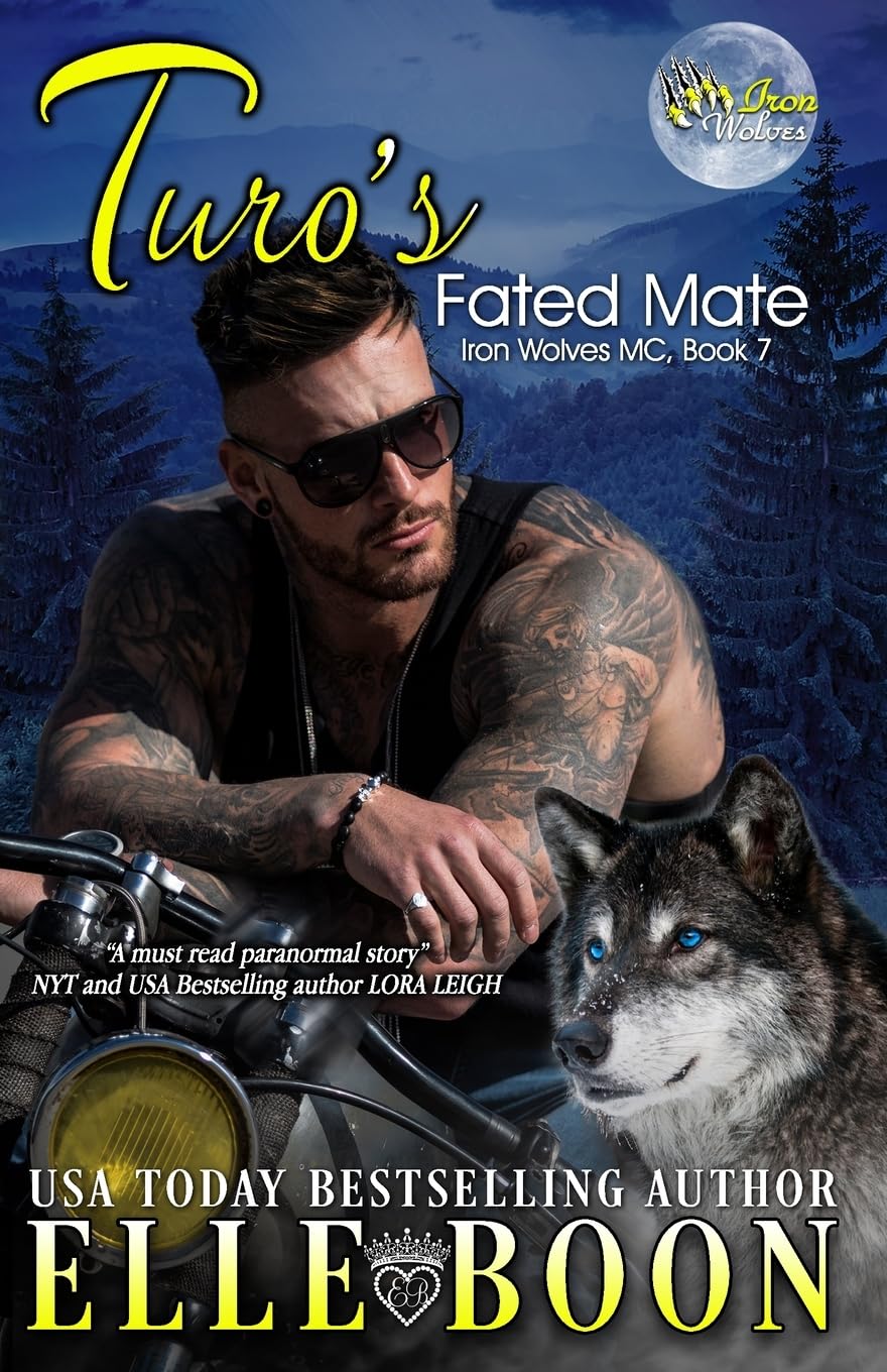 Turo's Fated Mate (Iron Wolves MC) - Paranormal Romance Novel for Motorcycle Club Lovers - Perfect for Book Clubs & Fantasy Readers
