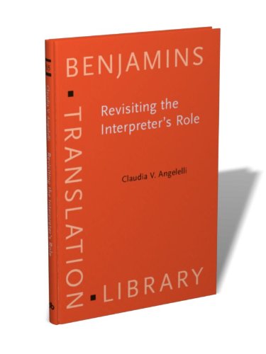 Conference, Court & Medical Interpreters in North America - Role Analysis in Canada, Mexico & US | Benjamins Translation Library | Professional Interpretation Guide for Legal, Healthcare & Business Settings