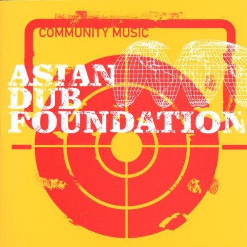 Asian Dub Foundation - Community Music Album | Electronic, Dub & World Fusion | Perfect for Yoga, Meditation & Relaxation