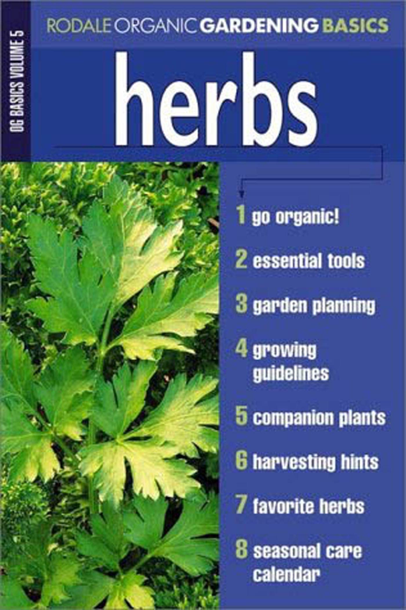 Organic Gardening Basics Volume 5: Essential Herbs Guide - Rodale Organic Gardening Series | Perfect for Home Gardeners & Sustainable Living
