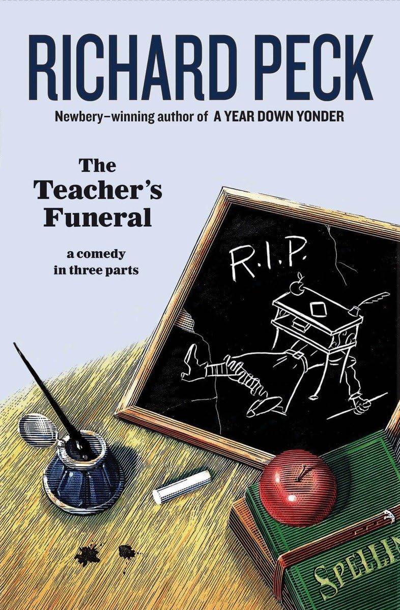 The Teacher's Funeral: A Novel by Richard Peck - Historical Fiction for Young Adults, Perfect for Classroom Reading & Book Club Discussions