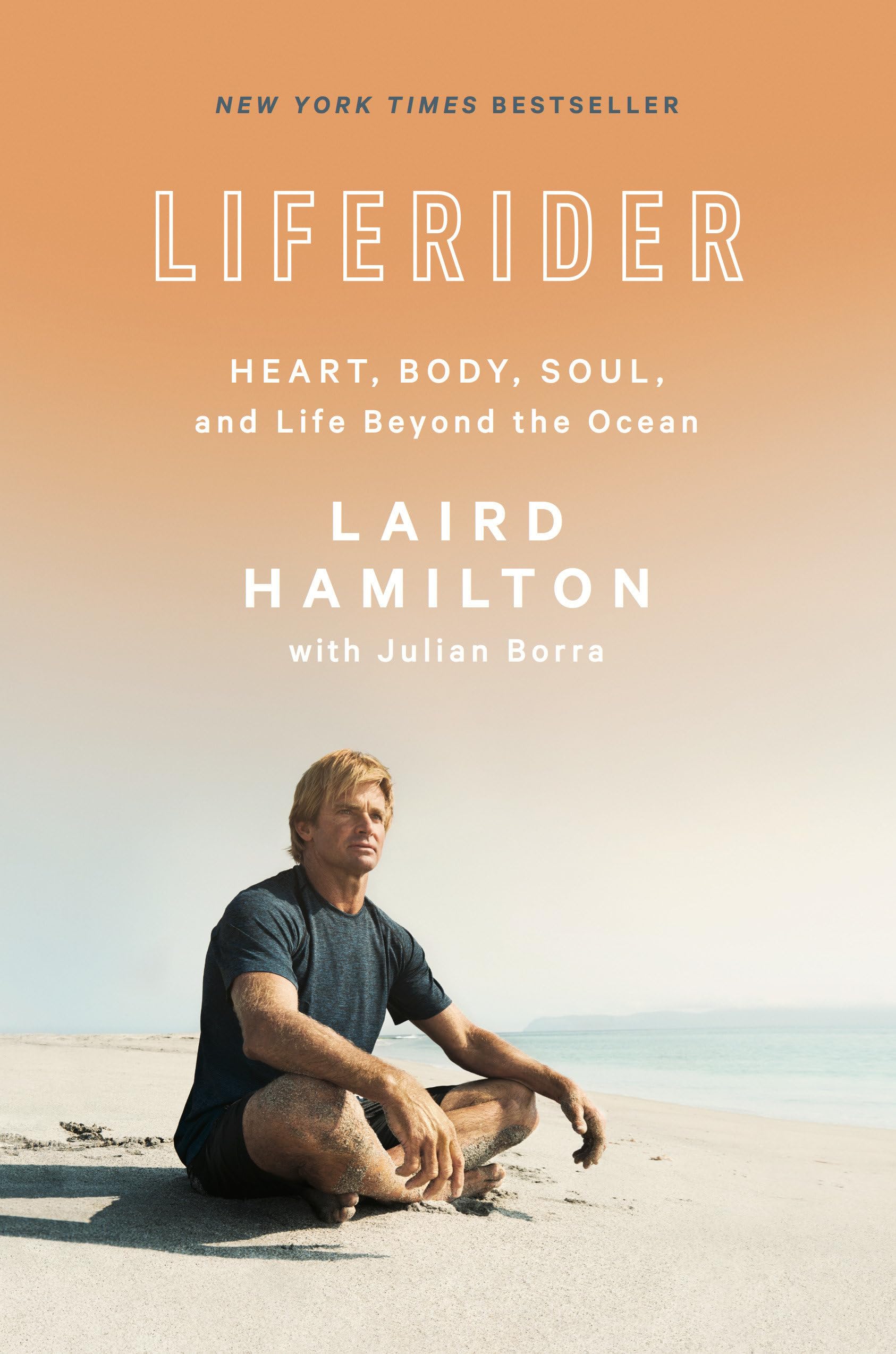 Liferider: Heart, Body, Soul & Life Beyond the Ocean - Inspirational Book for Surfers, Ocean Lovers & Spiritual Seekers - Perfect for Beach Reading, Self-Discovery & Adventure Enthusiasts