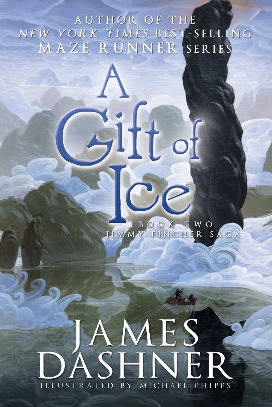 The Gift of Ice (The Jimmy Fincher Saga Book 2) by James Dashner - Paperback Edition | Perfect for Fantasy Readers & Teen Adventure Book Lovers