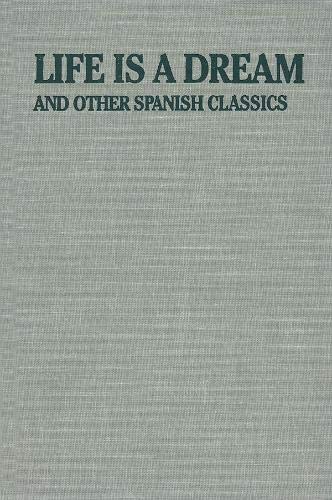 Life Is a Dream and Other Spanish Classics - Applause Books | Classic Spanish Literature Collection for Book Clubs & Literature Lovers