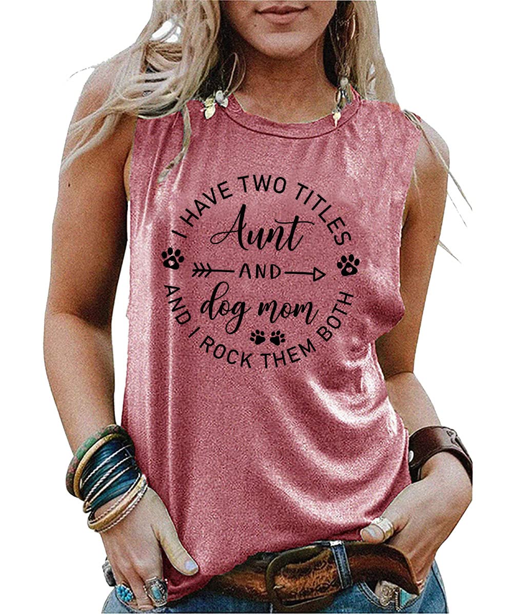 Dog Mom Shirts for Women - 'I Have Two Titles: Aunt & Dog Mom' Sleeveless Tank Tops | Casual Summer Tee for Dog Lovers | Perfect for Dog Parks, Beach Days & Pet-Friendly Outings