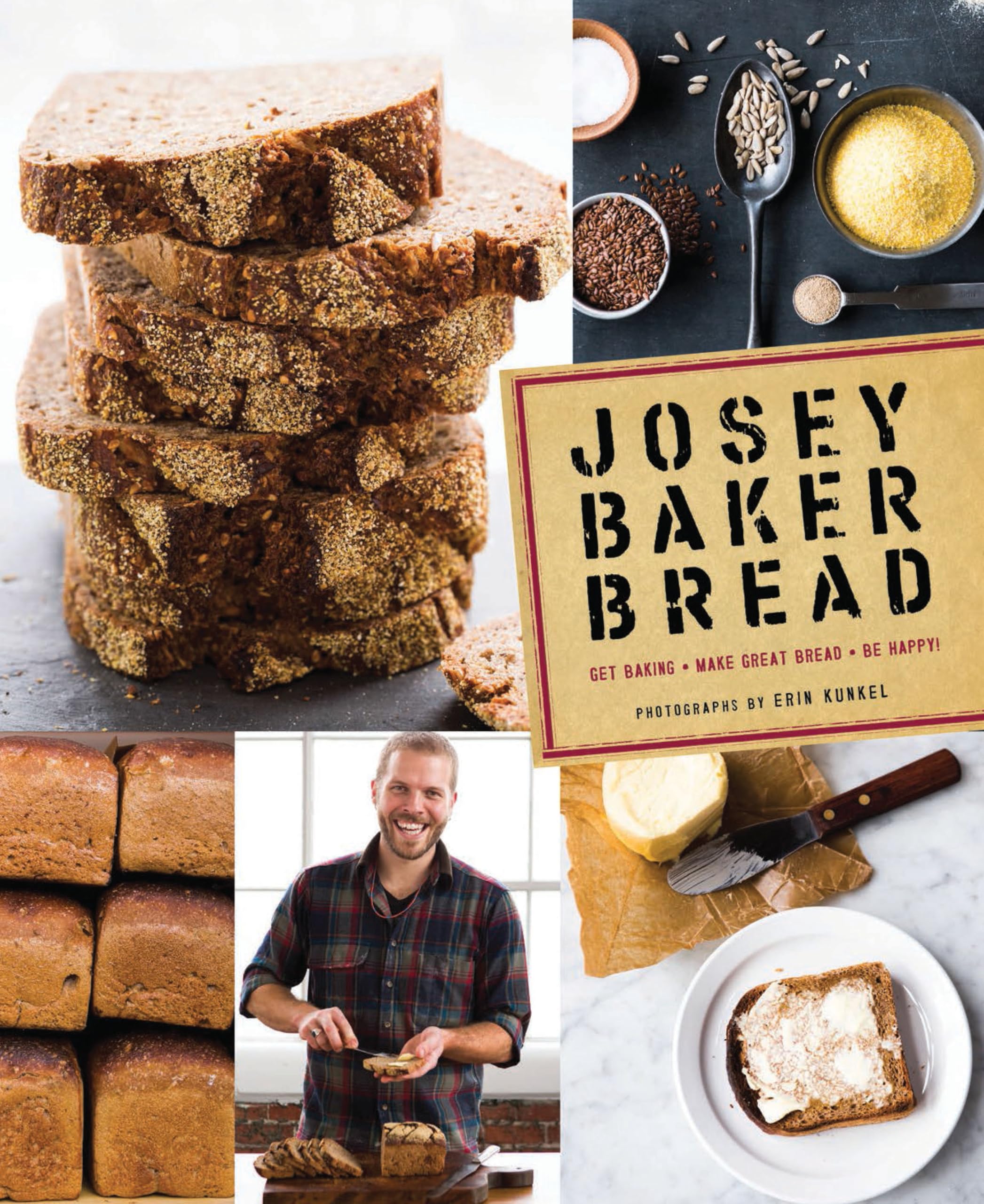 Josey Baker Bread Cookbook - Learn to Bake Artisan Bread at Home | Perfect for Beginners & Bread Lovers | Ideal for Family Baking & Gifting