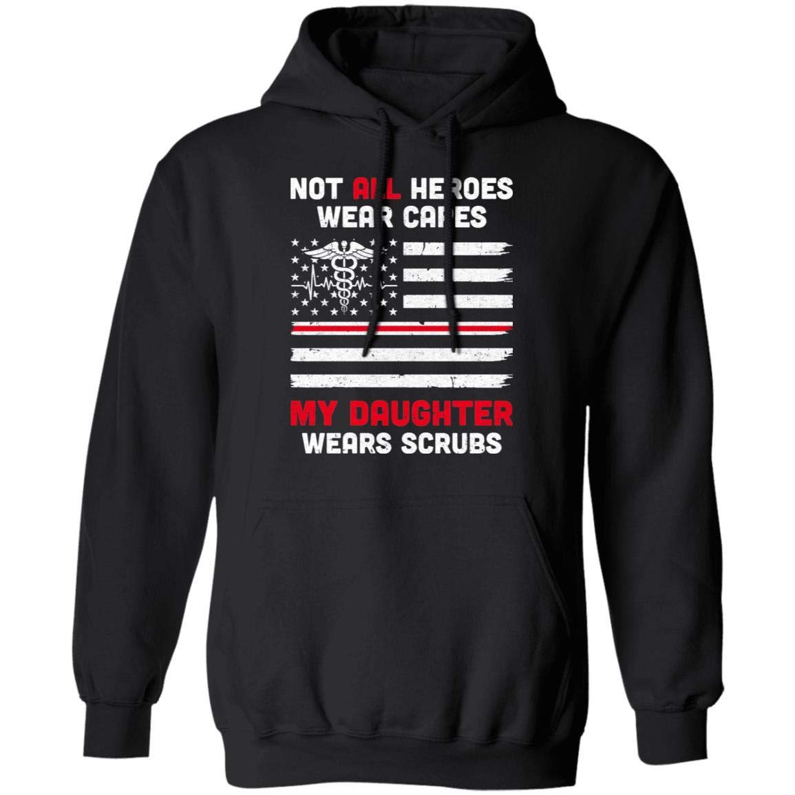 TeesReal My Daughter Wears Scrubs Nurse Appreciation Gift T-Shirt & Hoodie - Perfect for Nursing Graduation, Medical Professionals & Healthcare Workers