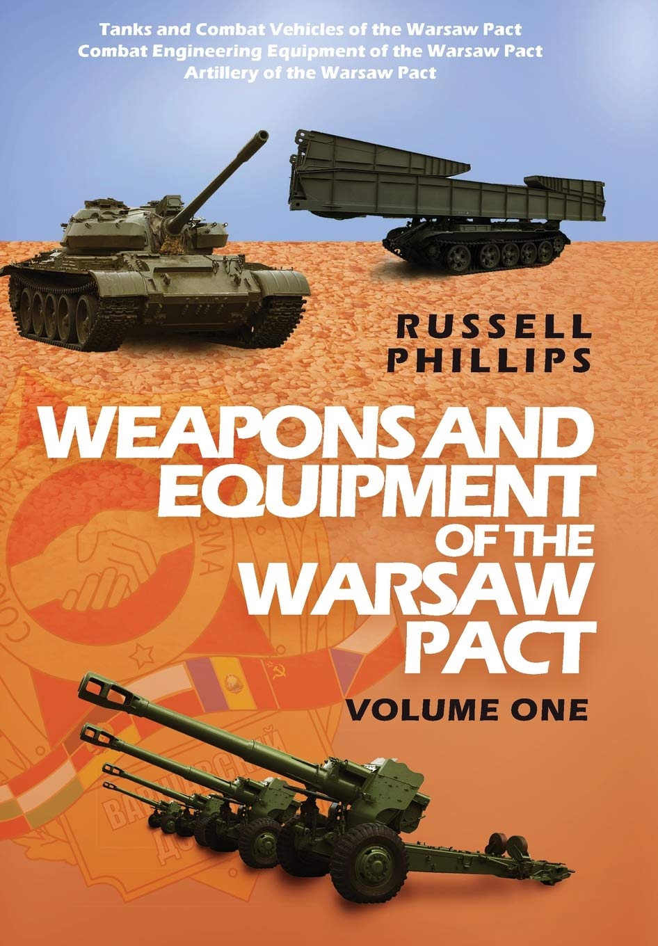 Warsaw Pact Weapons and Equipment Guide - Volume 1 | Cold War Military History Book | For Collectors, Historians & Enthusiasts