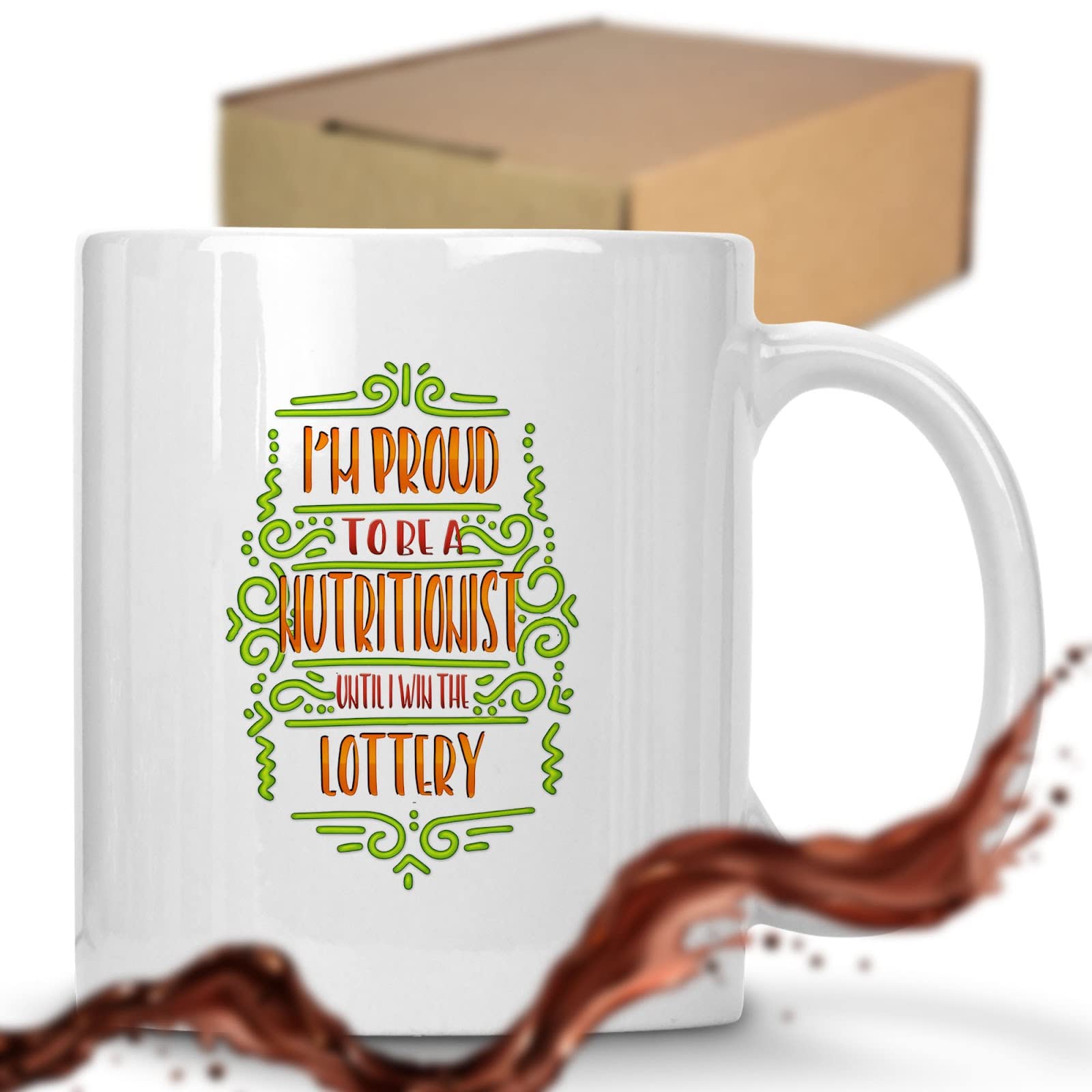 Funny Coffee Mug - Proud Nutritionist Until Winning Lottery - Humorous Gift for Men, Women, Coworkers & Family - Perfect Birthday, Christmas Present - Great for Office, Home & Daily Coffee Breaks