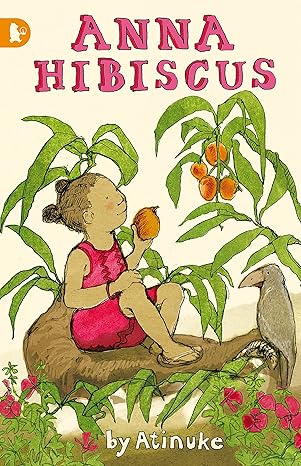 Atinuke: Anna Hibiscus - Gently Used Children's Book for Early Readers | Perfect for Bedtime Stories & Classroom Reading