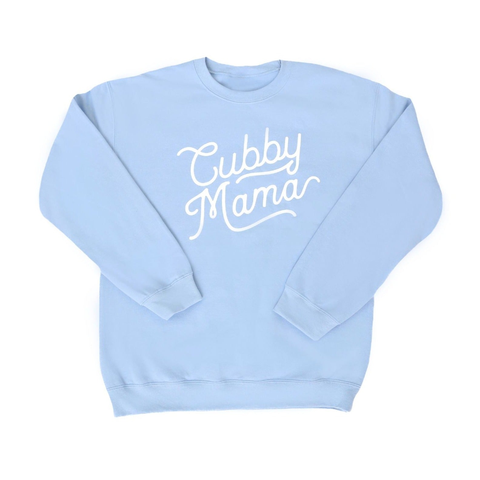 Cubby Mama Light Blue Crewneck Sweatshirt for Women - Soft Casual Pullover for Everyday Wear, Lounge & Outfits