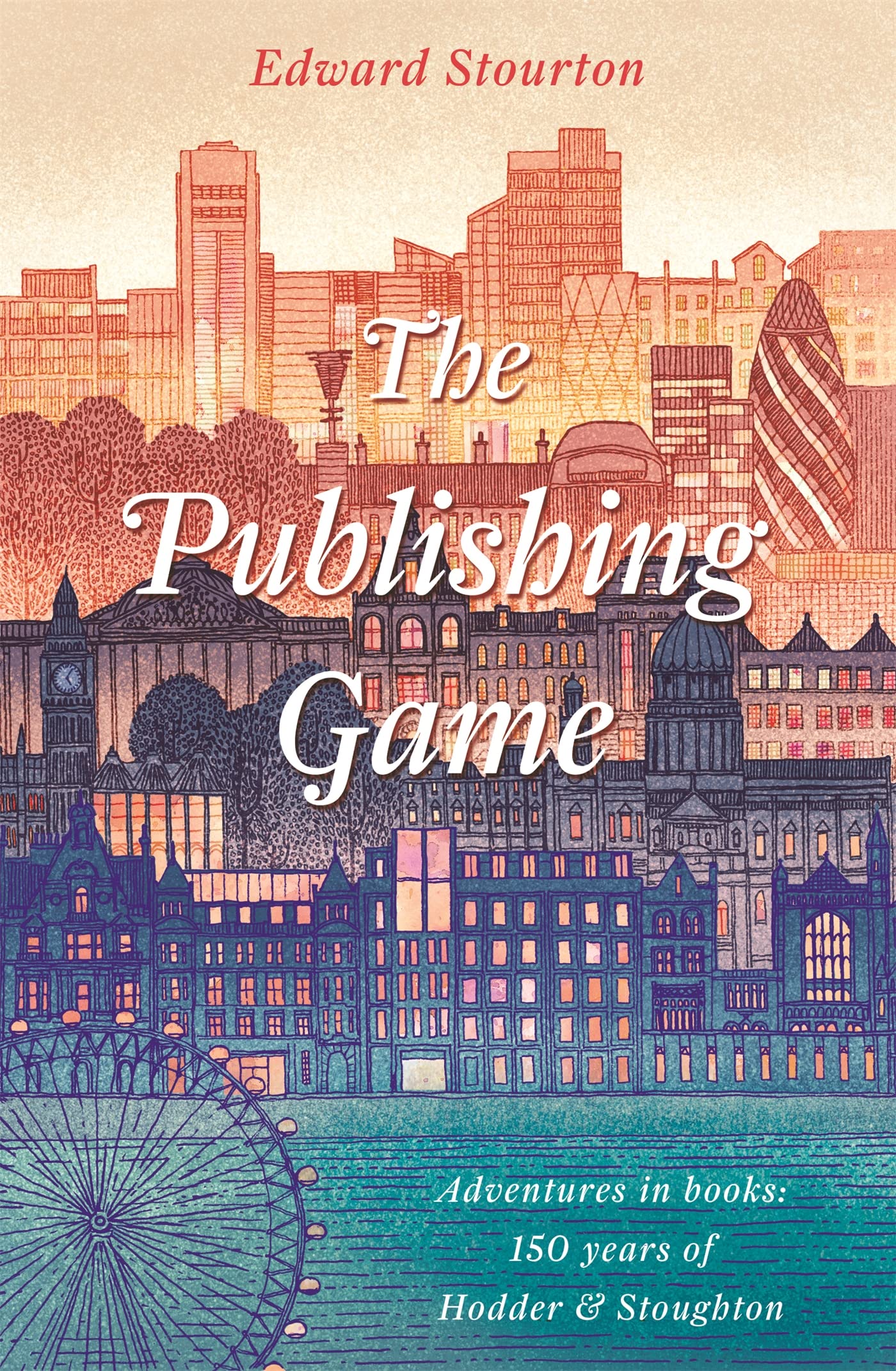 The Publishing Game: 150 Years of Hodder & Stoughton - A Journey Through Literary History | Perfect for Book Collectors & Publishing Enthusiasts