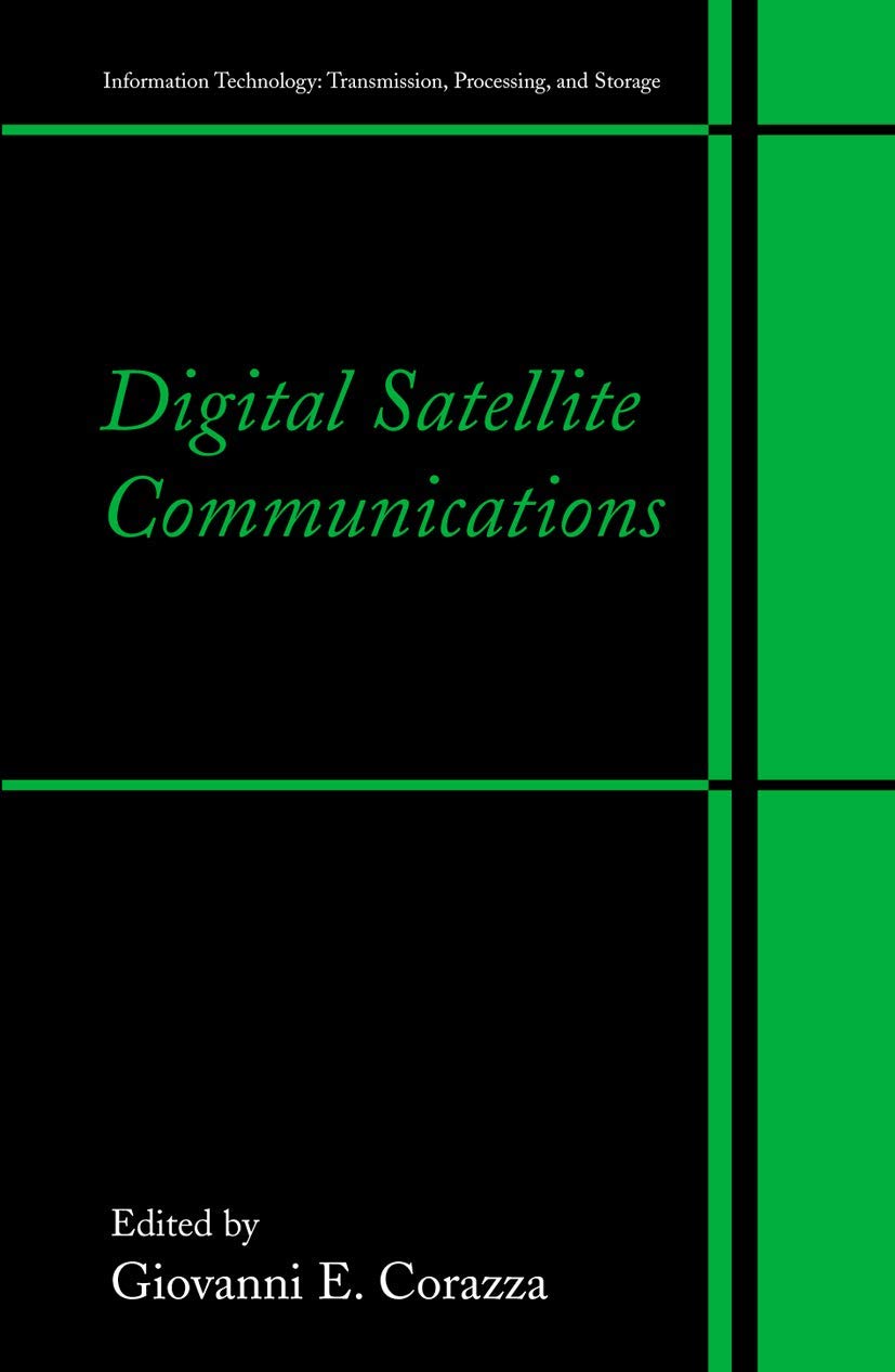 Digital Satellite Communications Book - Information Technology Guide on Transmission, Processing & Data Storage - Perfect for IT Professionals & Engineering Students