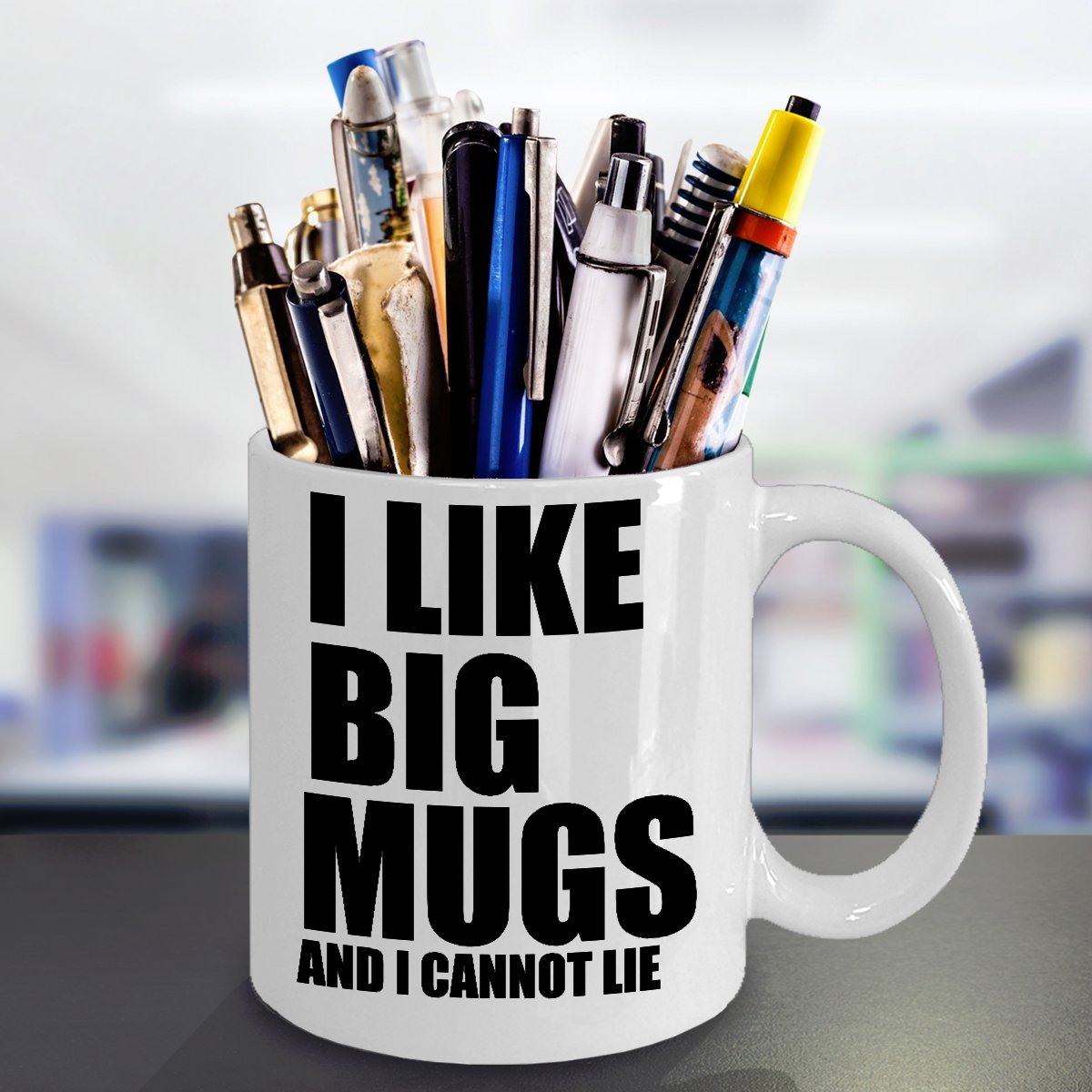 Funny Coffee Mug - I Like Big Mugs and I Cannot Lie - Perfect for Office Humor, Gifts & Morning Coffee Laughs