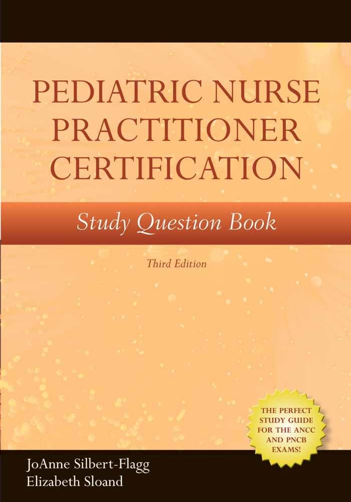 **Pediatric Nurse Practitioner Certification Study Guide - Practice Questions & Exam Prep Book for PNP Certification - Ideal for Nursing Students & Professionals**    *(Perfect for Exam Preparation, Clinical Practice, and Continuing Education in Pediatric Nursing)*