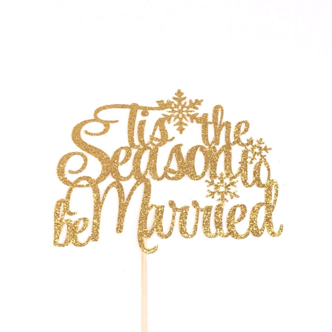 Tis the Season to be Married Cake Topper - Winter Wedding Cake Decorations for Bridal Showers & Holiday Celebrations