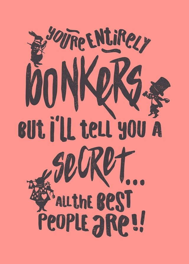 Alice in Wonderland Pink Quote Print - 'You're Entirely Bonkers' Wall Art for Home Decor, Bedroom & Office