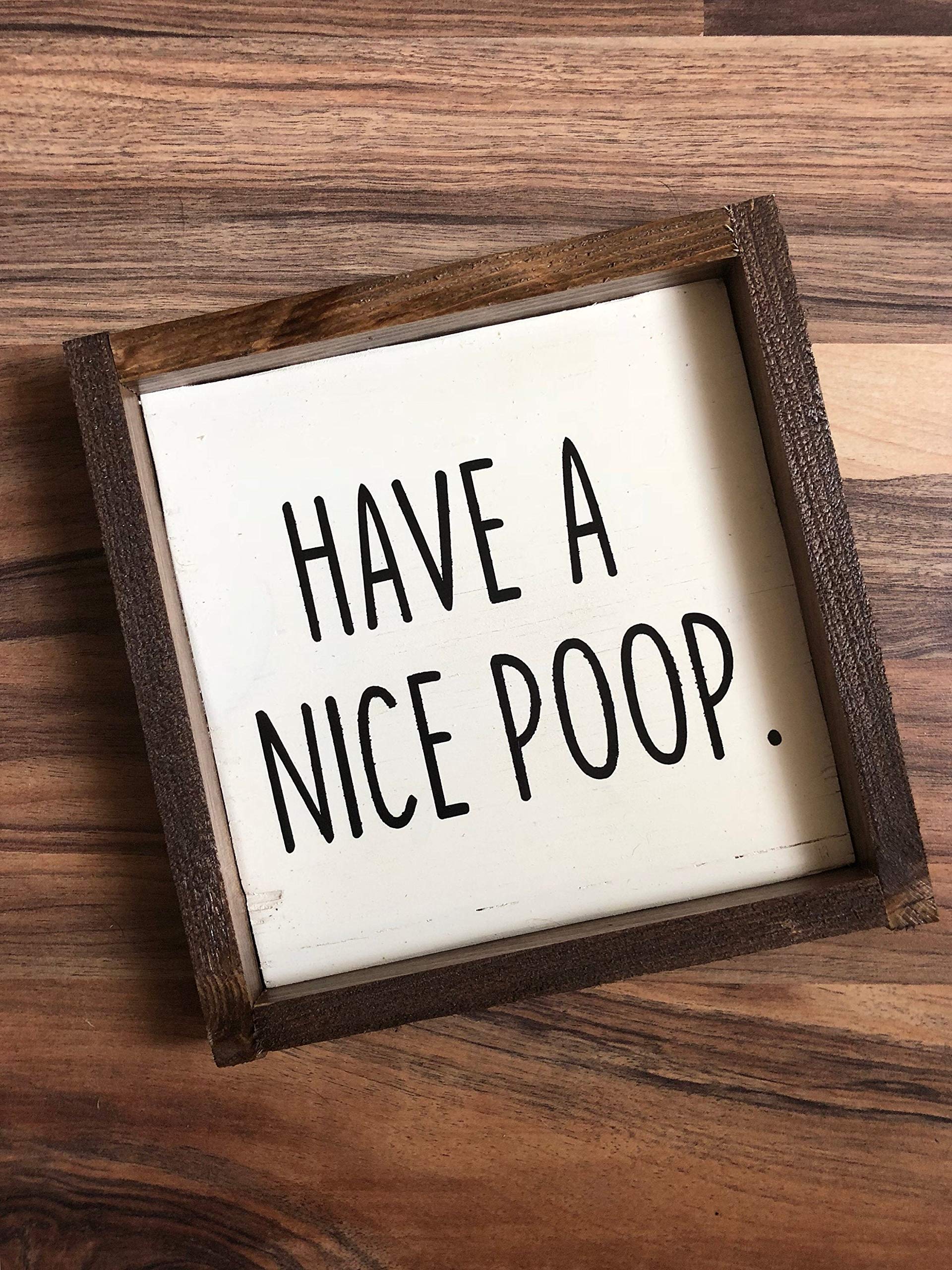 Funny Bathroom Wall Decor - 'Have A Nice Poop' Framed Wood Sign - 7x7 Inch Restroom Decor for Toilet, Powder Room & Bathroom Humor - Perfect Gift for Housewarming or Home Decoration