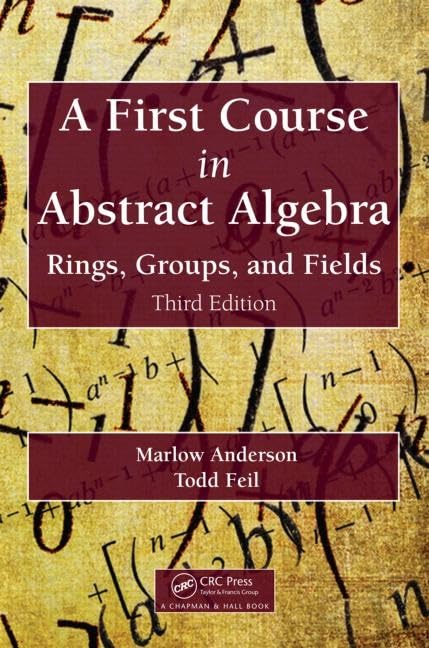 A First Course in Abstract Algebra: Rings, Groups, and Fields, 3rd Edition Textbook - Ideal for Math Students & Abstract Algebra Learning | Perfect for University Courses & Self-Study